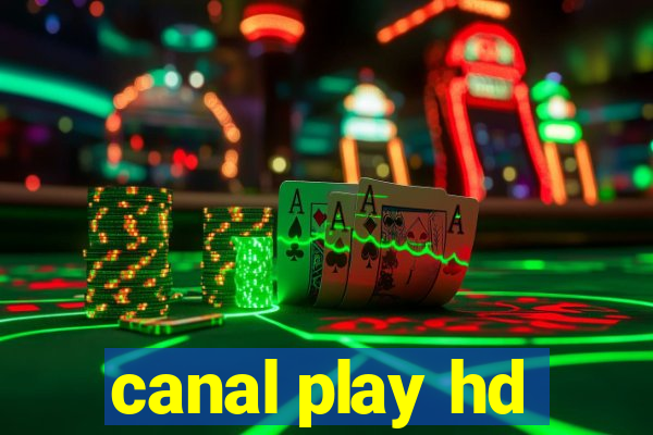 canal play hd